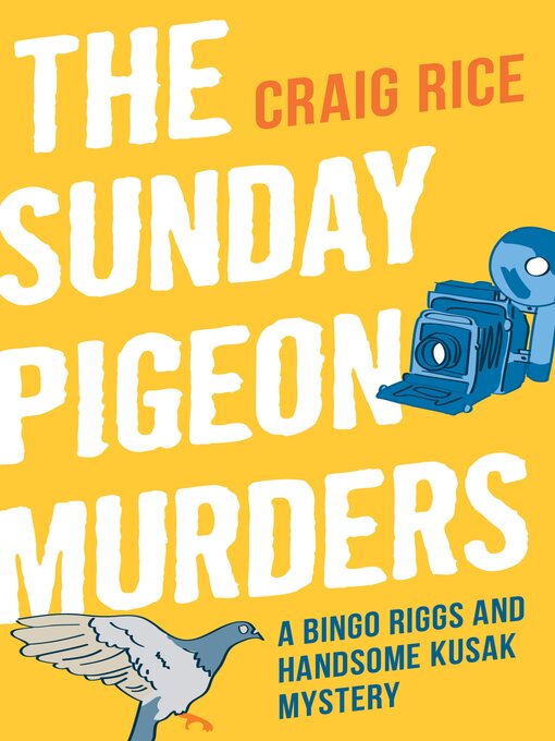 Title details for The Sunday Pigeon Murders by Craig Rice - Available